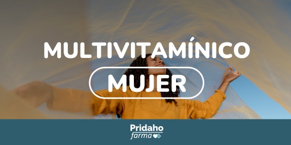 Multivitamínico Mujer: Beneficios y Propiedades